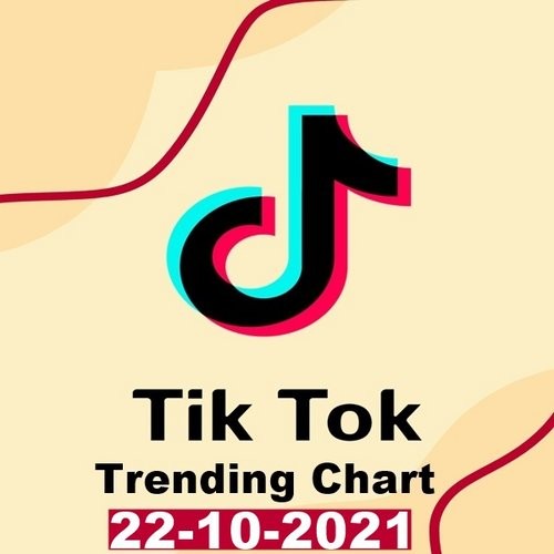 TikTok Trending Top 50 Singles Chart 22.10.2021 (2021)