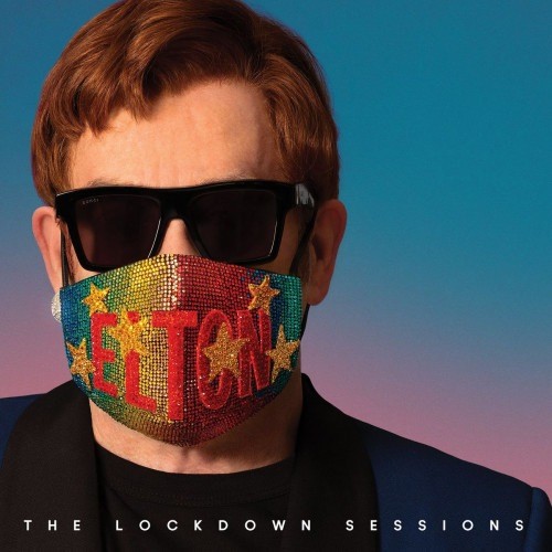 Elton John - The Lockdown Sessions (2021) FLAC