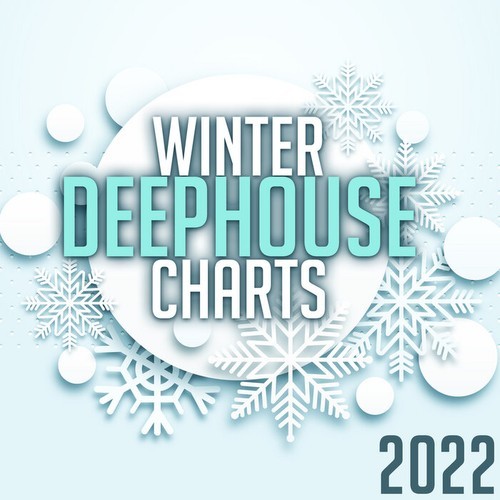 Winter Deep House Charts 2022 (2021)