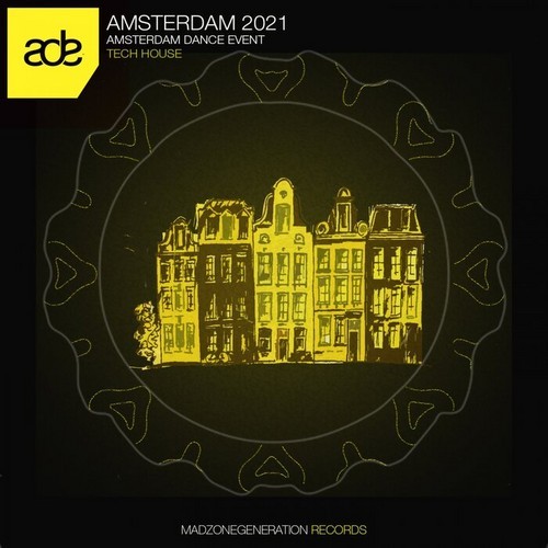 Amsterdam 2021 (Amsterdam Dance Event Tech House) (2021)