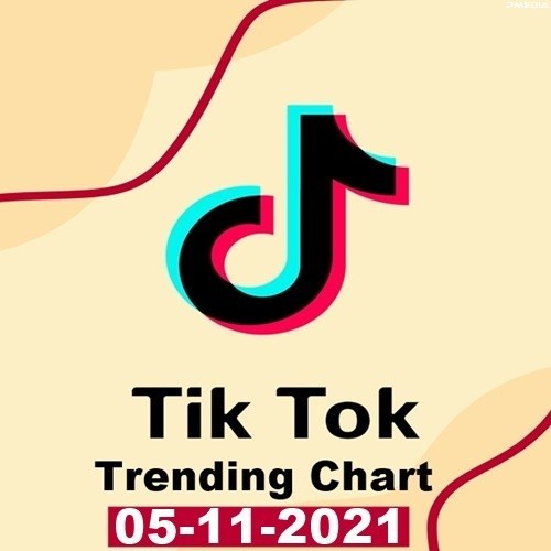 TikTok Trending Top 50 Singles Chart 05.11.2021 (2021)