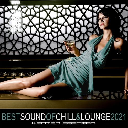 Best Sound of Chill & Lounge 2021 – Winter Edition (2021) FLAC