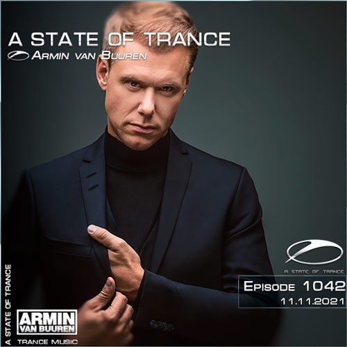 Armin van Buuren - A State of Trance Episode 1042 (11.11.2021)