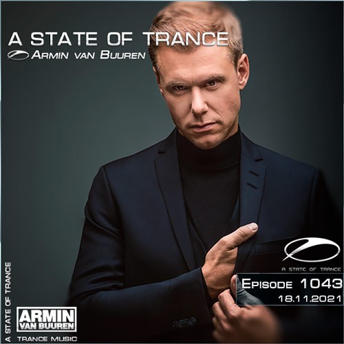 Armin van Buuren - A State of Trance Episode 1043 (18.11.2021)