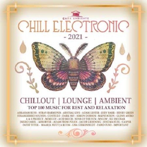 Chill Electronic: Casa Ambiente Mix (2021)