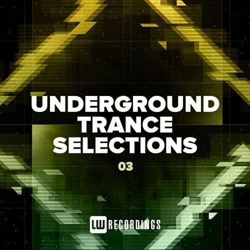 Underground Trance Selections Vol 03 (2021)