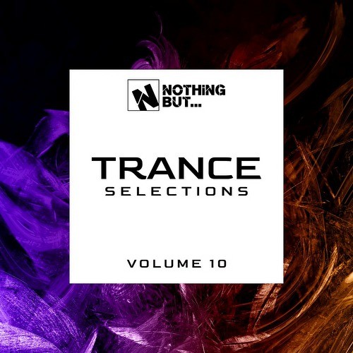 Nothing But... Trance Selections Vol 10 (2021)