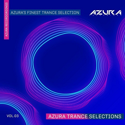 Azura Trance Selections Vol 03 (2021)