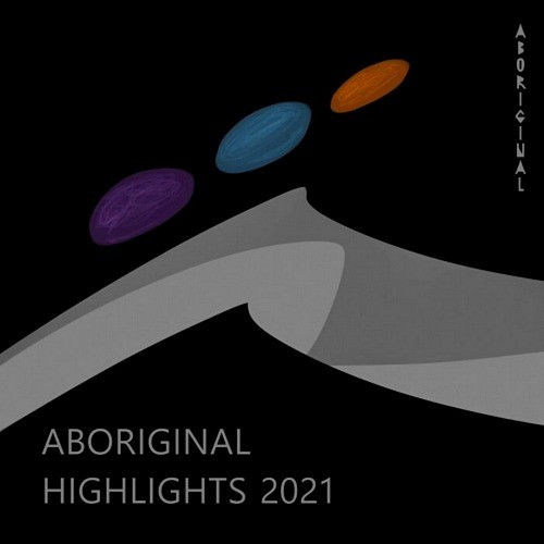 Aboriginal Highlights 2021 (2021)