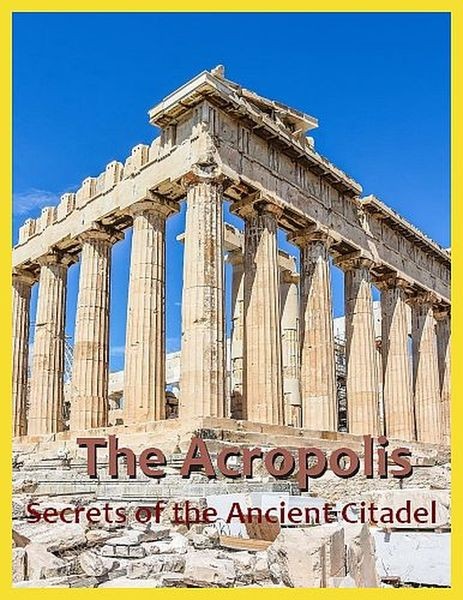 Акрополь: тайны древней крепости / The Acropolis: Secrets of the Ancient Citadel (2021/HDTVRip 720p)