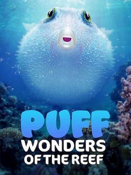 Чудеса кораллового рифа / Puff: Wonders of the Reef (2021/WEBRip 1080p)