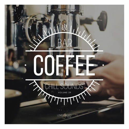 Coffee Bar Chill Sounds, Vol. 29 (2022)