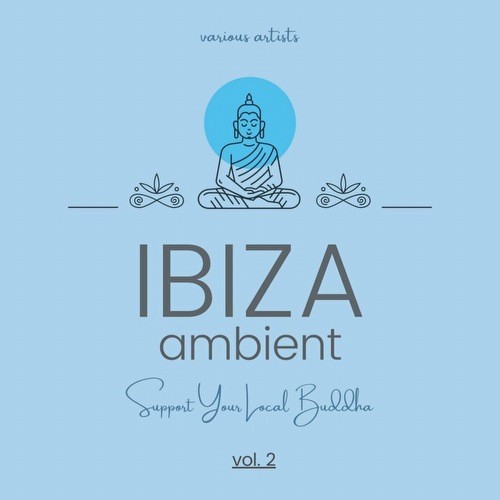 Ibiza Ambient (Support Your Local Buddha), Vol. 2 (2022)