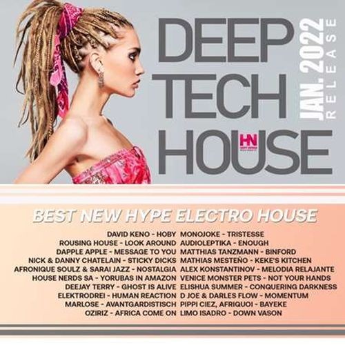 Best New Hype Deep Tech House (2022)