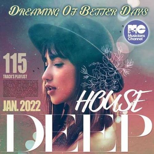 Dreaming Of Better Day Deep House Playset (2022)