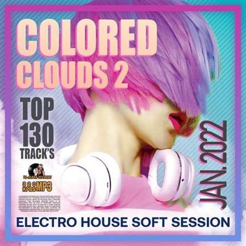 Colored Clouds 2 Electro House Session (2022)