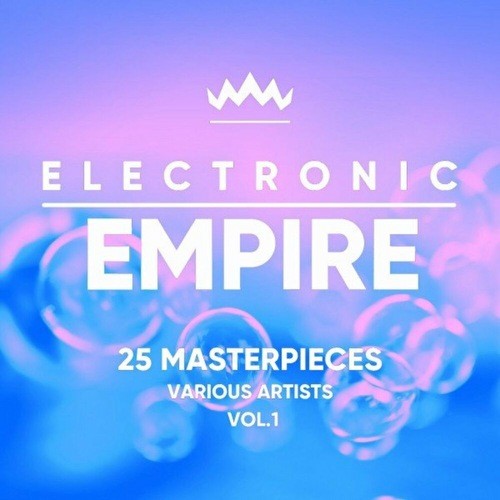 Electronic Empire (25 Masterpieces) Vol 1 (2022)