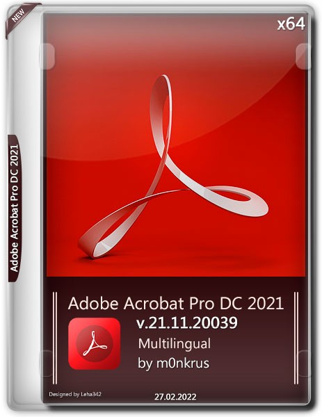 Adobe Acrobat Pro DC 2021 v.21.11.20039 x64 Multilingual by m0nkrus (2022)