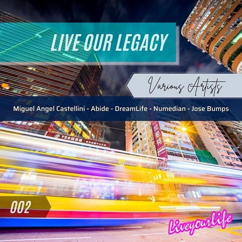 Live Our Legacy 002 (2022)