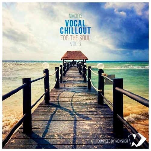 Vocal Chillout For The Soul Vol 3 (2022)