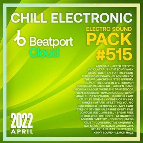 Beatport Chill Electronic: Sound Pack #515 (2022)