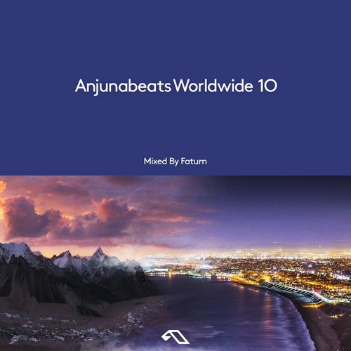 Anjunabeats Worldwide 10 (Mixed by Fatum) (2022)