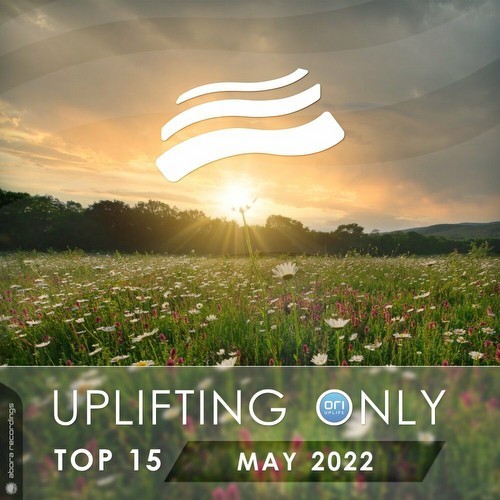 Uplifting Only Top 15: May 2022 (Extended Mixes) (2022)