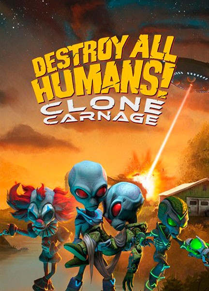 Destroy All Humans! Clone Carnage 1.0a License GOG (2022/RUS/MULTi/Repack)