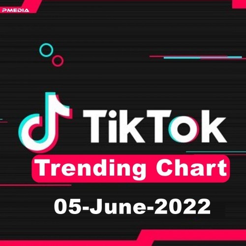 TikTok Trending Top 50 Singles Chart 05.06.2022 (2022)