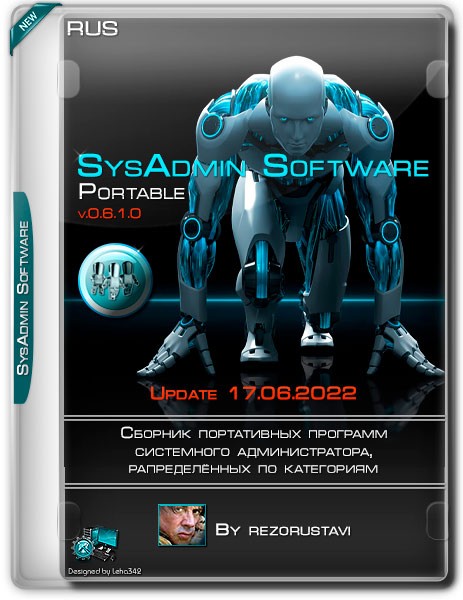 SysAdmin Software Portable by rezorustavi 17.06.2022 (RUS)