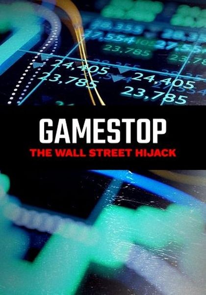 GameStop: вызов Уолл-стрит / GameStop: The Wallstreet Hijack (2021/HDTV 1080i)