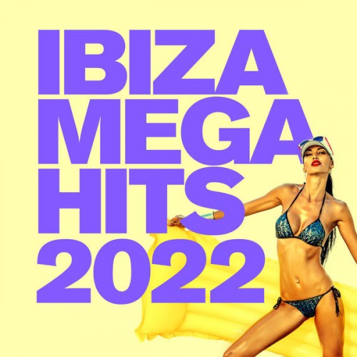 VA - Ibiza Mega Hits (2022)