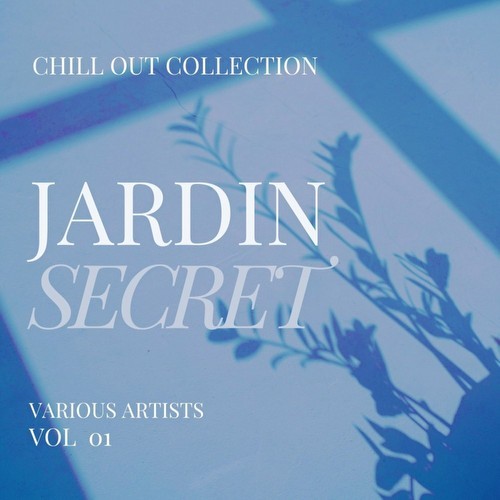 Jardin Secret (Chill Out Collection), Vol. 1 (2022)