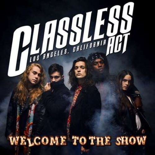 Classless Act - Welcome To The Show (2022)