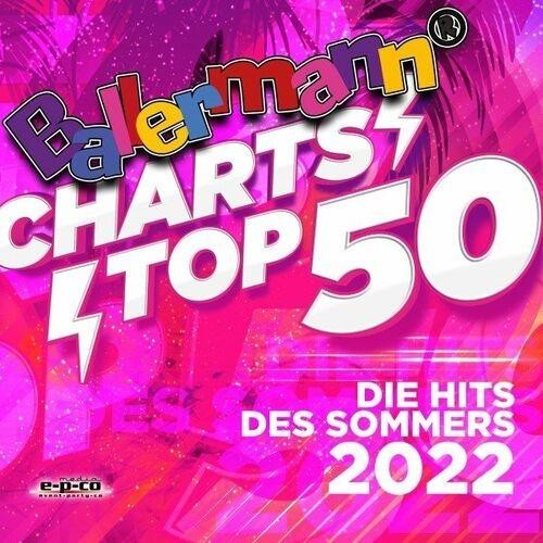 Ballermann Charts Top 50 - Die Hits des Sommers (2022)