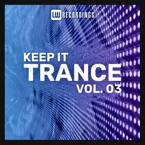 Keep It Trance Vol. 03 (2022)