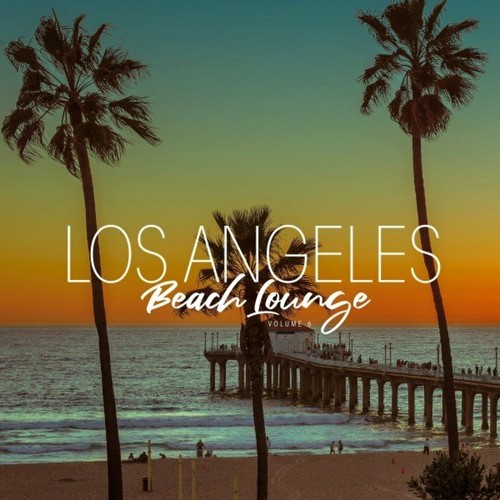 Los Angeles Beach Lounge, Vol. 6 (2022)