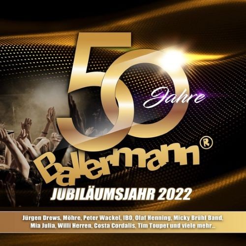 50 Jahre Ballermann (Jubiläumsjahr 2022) (2022)