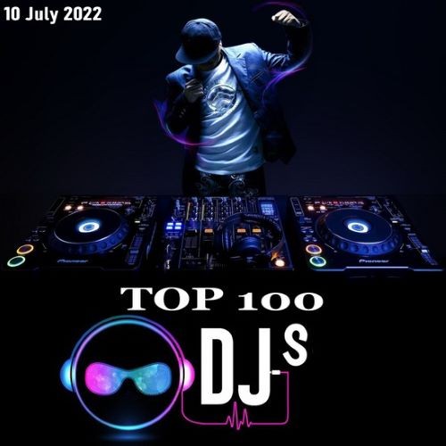 Top 100 DJs Chart (10.07.2022) (2022)