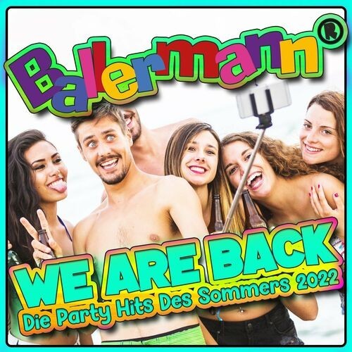 Ballermann - We Are Back - Die Party Hits des Sommers 2022 (2022)