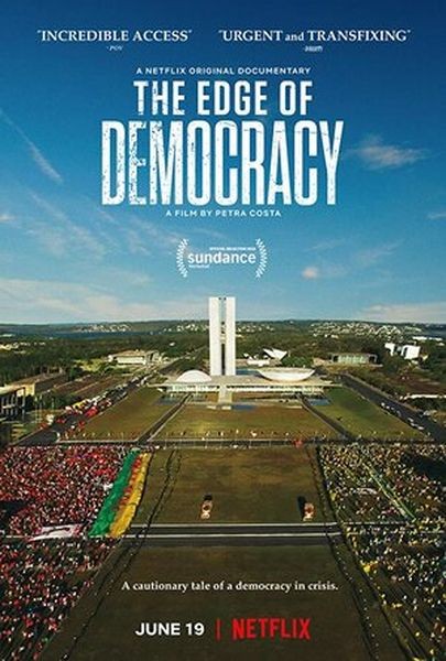 На краю демократии / The Edge of Democracy (2019/WEBRip 720p)