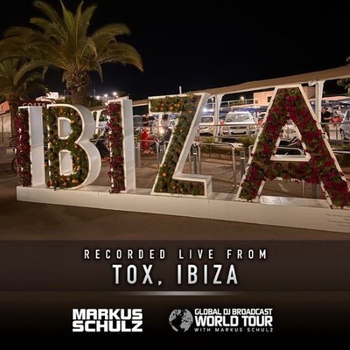 Markus Schulz - Global DJ Broadcast (World Tour Ibiza) (2022)