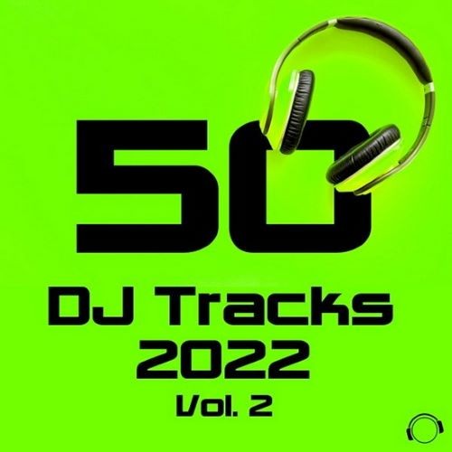 50 DJ Tracks 2022 Vol. 2 (2022)