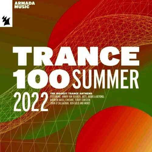 Trance 100 - Summer 2022 (Extended Versions) (2022)