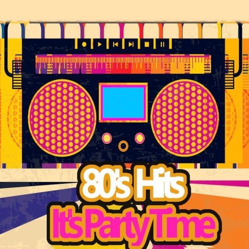 80's Hits It's Party Time (2022) FLAC