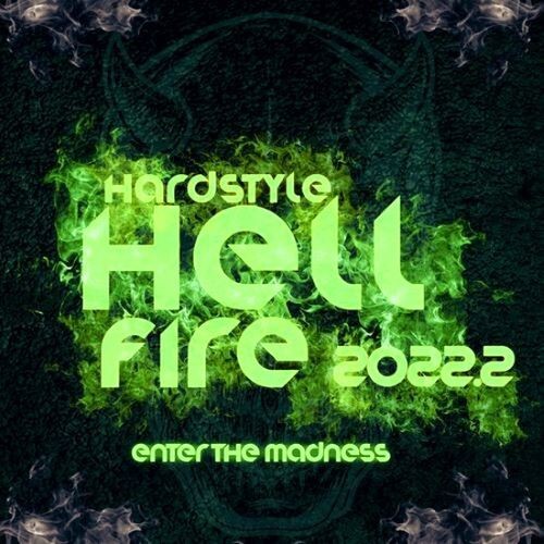 Hardstyle Hellfire 2022.2 - Enter the Madness (2022)