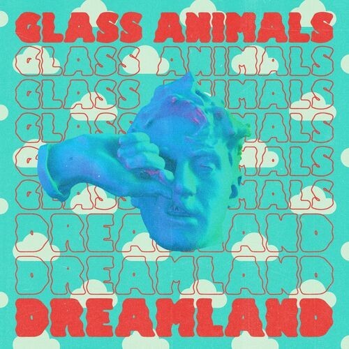 Glass Animals - Dreamland (Real Life Edition) (2022)  FLAC