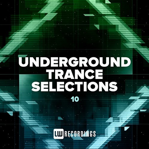 Underground Trance Selections Vol 10 (2022)