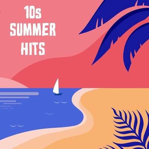 10s Summer Hits (2022)