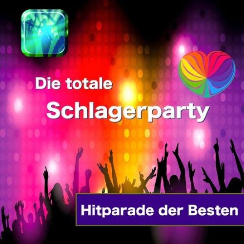 Die Totale Schlagerparty - Hitparade Der Besten (2022)